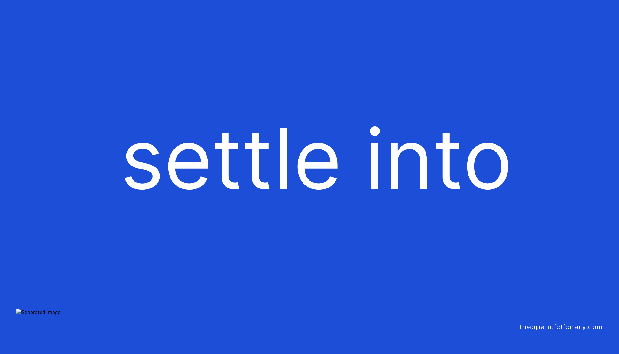 settle-into-phrasal-verb-settle-into-definition-meaning-and-example